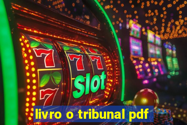 livro o tribunal pdf